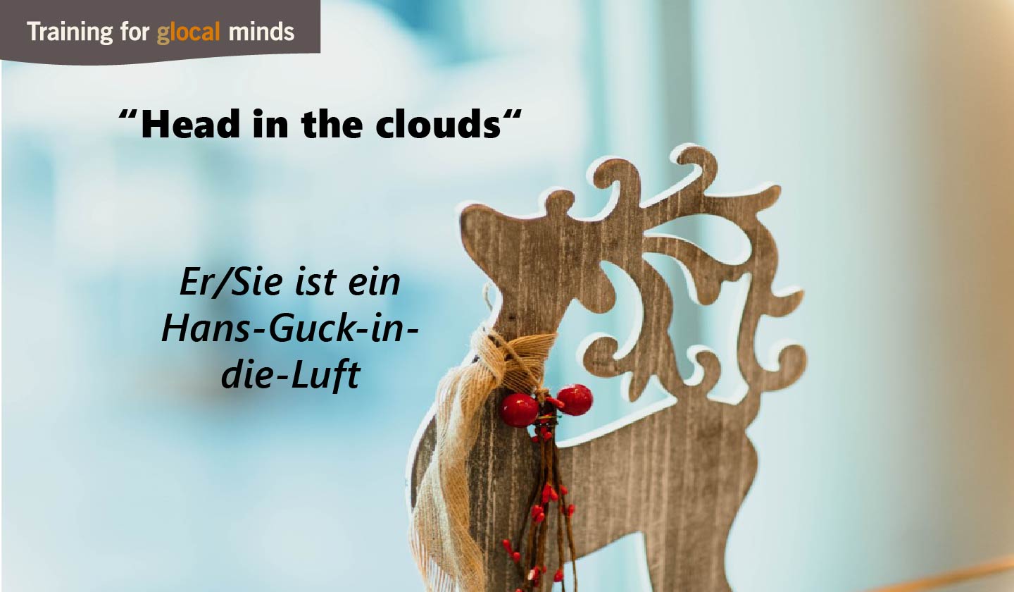 SPIDI Adventkalender Tür 14: “Head in the clouds” (Er/Sie ist ein Hans-Guck-in-die-Luft)