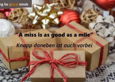 SPIDI Adventkalender Tür 15: “A miss is as good as a mile” (knapp daneben ist auch vorbei)