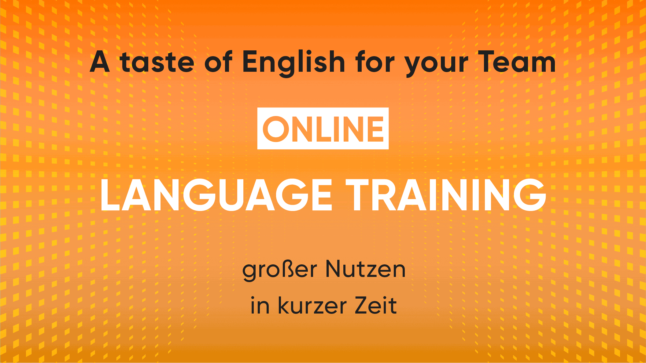 A taste of English for your Team - Online English Training - 3 x 40 Minuten für 6 Personen