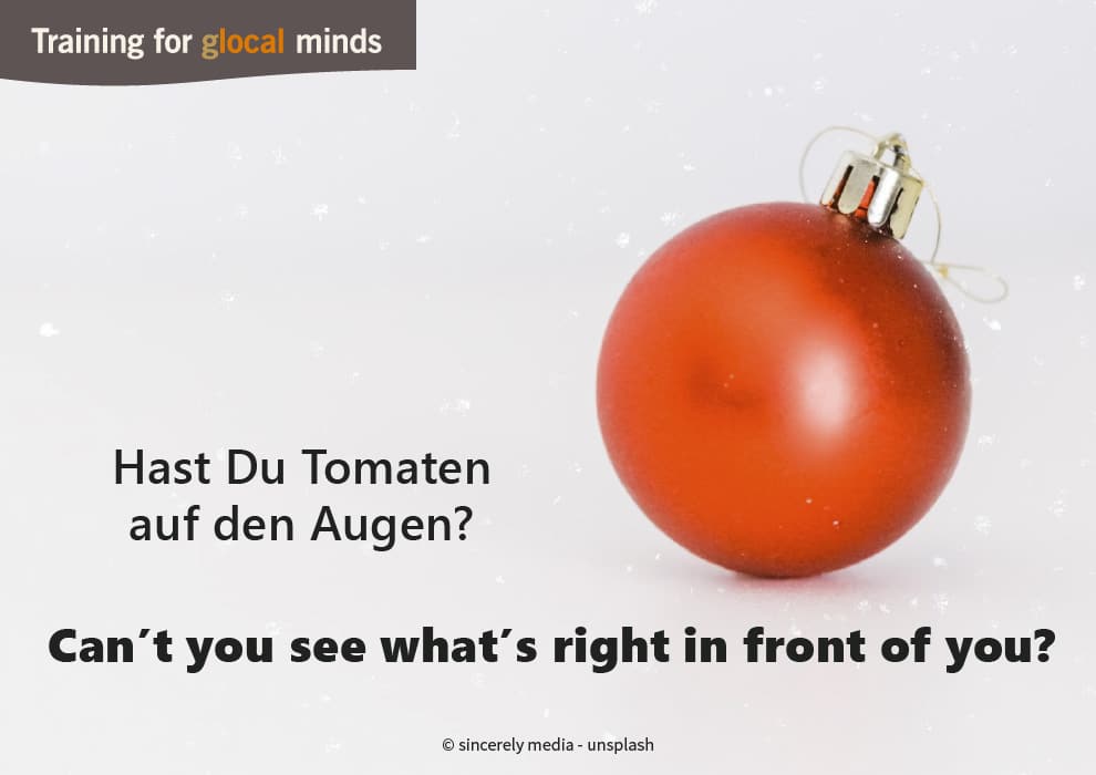 Do you have tomatoes on your eyes?